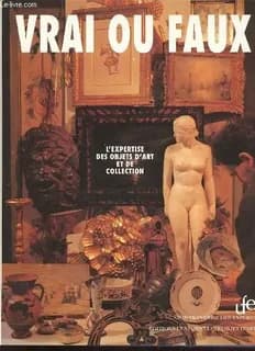 Vrai ou faux : l'expertise des objets d'art et de collection