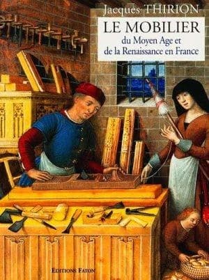 Le mobilier du Moyen âge et de la Renaissance en France