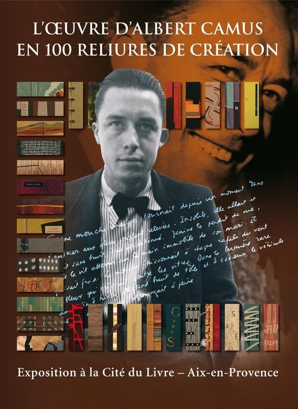 L'oeuvre d'Albert Camus en 100 reliures de création : [exposition, Aix-en-Provence, Cité du livre, 30 août-27 septembre 2008]
