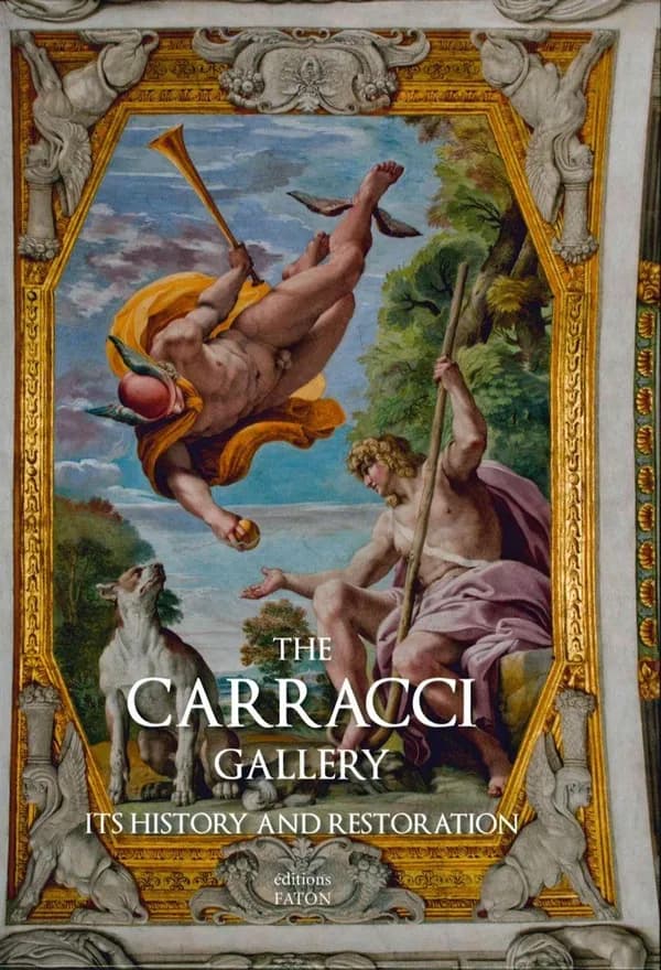 The Carracci gallery : its history and restoration ([English ed.]) edited by Elvira Cajano and Emanuela Settimi
