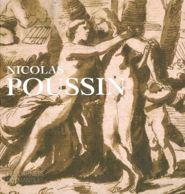 Nicolas Poussin : [exposition, Chantilly, Musée Condé, Domaine de Chantilly, 11 septembre 2017-7 janvier 2018]