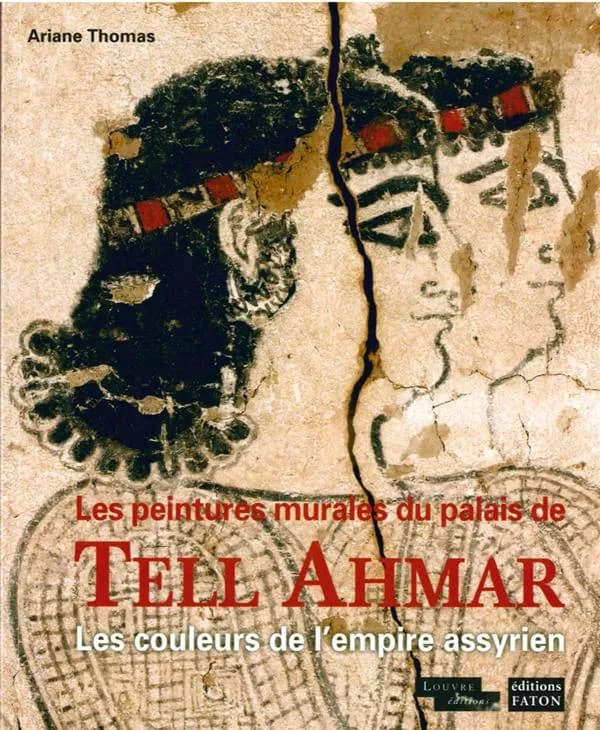 Les peintures murales du palais de Tell Ahmar : les couleurs de l'empire assyrien