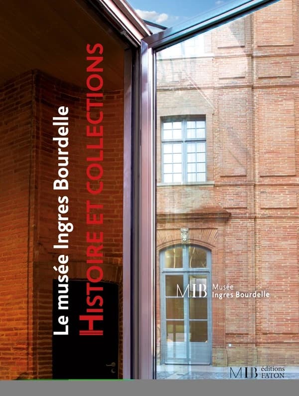 Le Musée Ingres Bourdelle : histoire et collections