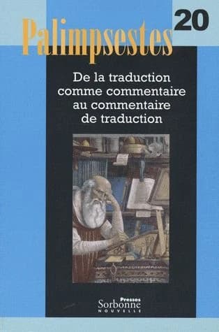 De la traduction comme commentaire au commentaire de traduction