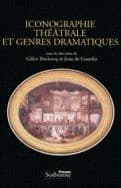 Iconographie théâtrale et genres dramatiques : mélanges offerts à Martine de Rougemont