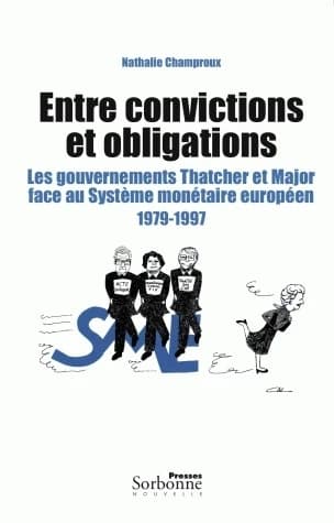 Entre convictions et obligations : les gouvernements Thatcher et Major face au Système monétaire européen, 1979-1997