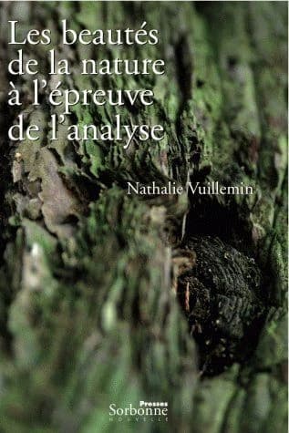 Les beautés de la nature à l'épreuve de l'analyse : programmes scientifiques et tentations esthétiques dans l'histoire naturelle du XVIIIe siècle (1744-1805)