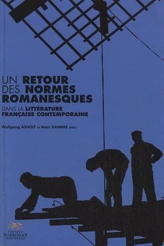 Un retour des normes romanesques dans la littérature française contemporaine