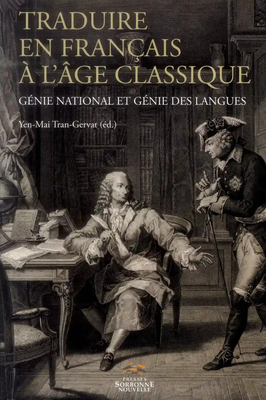 Traduire en français à l'âge classique : génie national et génie des langues