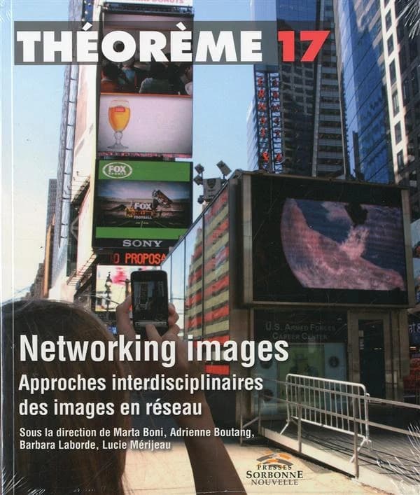 Networking images : approches interdisciplinaires des images en réseau