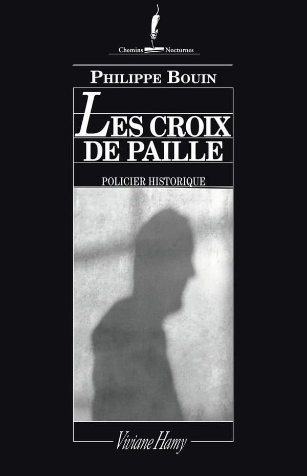 Les croix de paille : récit des fantastiques enquêtes de Dieudonné Danglet, commissaire secret de monsieur Nicolas de La Reynie, Lieutenant de police de Paris de par la grâce du roi