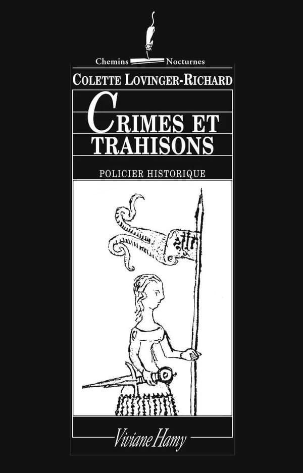 Crimes et trahisons : à Compiègne pendant la guerre de Cent ans