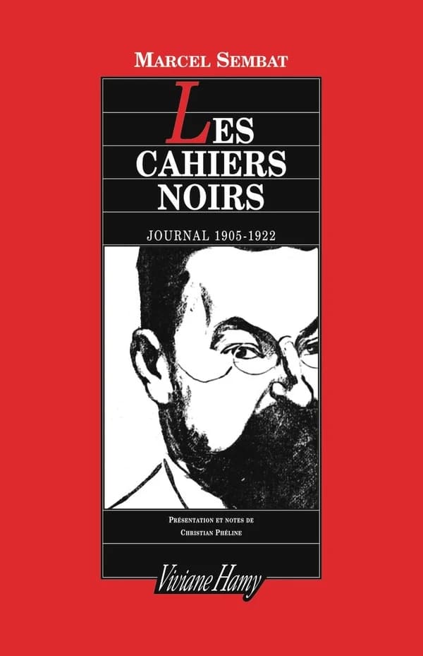 Les cahiers noirs : journal 1905-1922 : d'après les manuscrits originaux conservés à l'Office universitaire de recherche socialiste, OURS