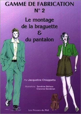 Le montage de la braguette et du pantalon