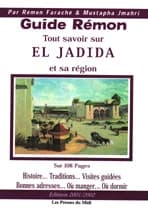 Tout savoir sur El-Jadida et sa région : guide Rémon (Éd. 2001-2002) par Rémon Faraché & Mustapha Jmahri