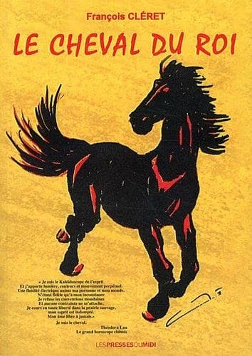 Le cheval du roi ([Nouv. éd.]) François Cléret