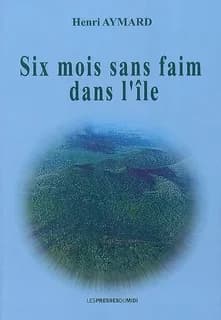Six mois sans faim dans l'île