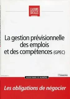 La gestion previsionnelle des emplois et des competences (gpec)
