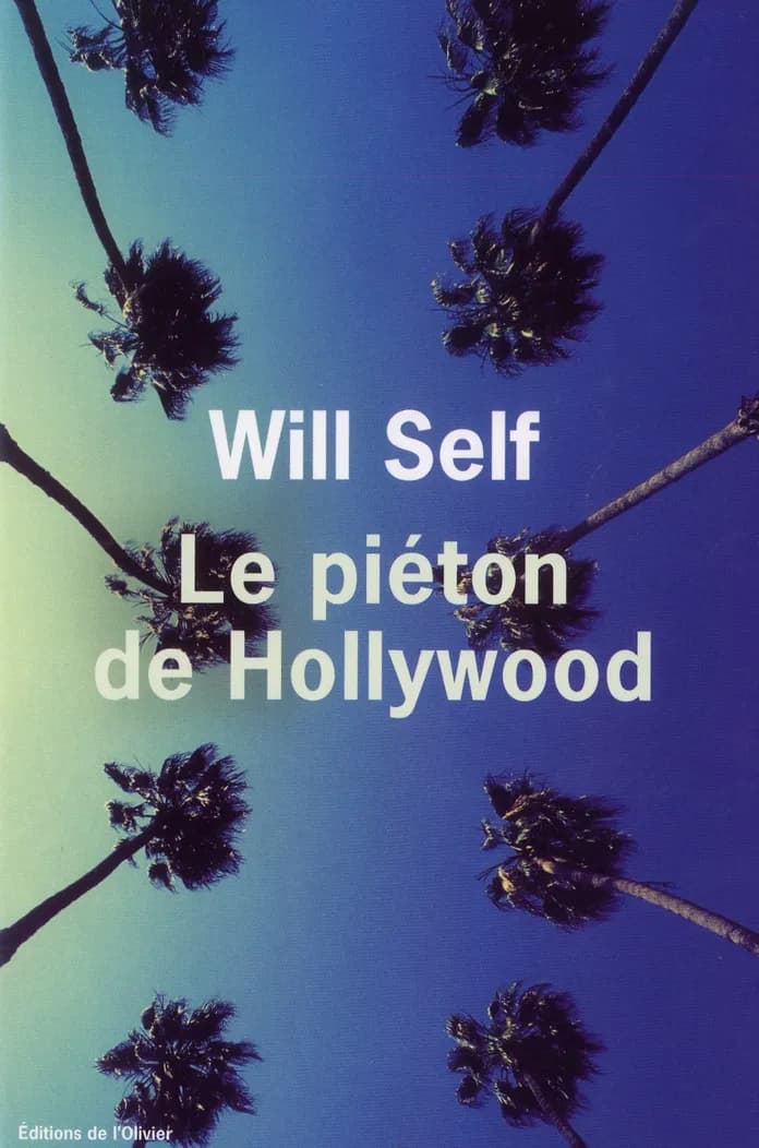 Le piéton de Hollywood : souvenirs d'avant la chute