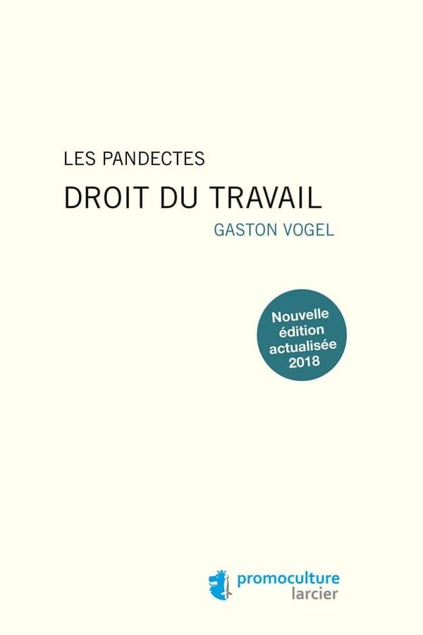 Les pandectes ; droit du travail (édition 2018)