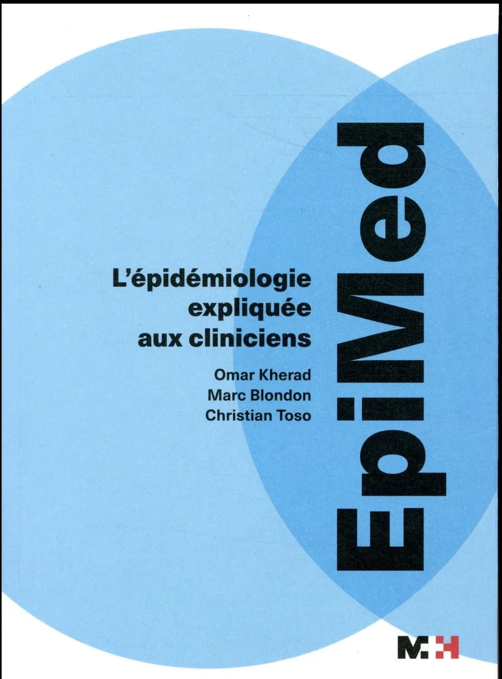 EpiMed : l'épidémiologie expliquée aux cliniciens