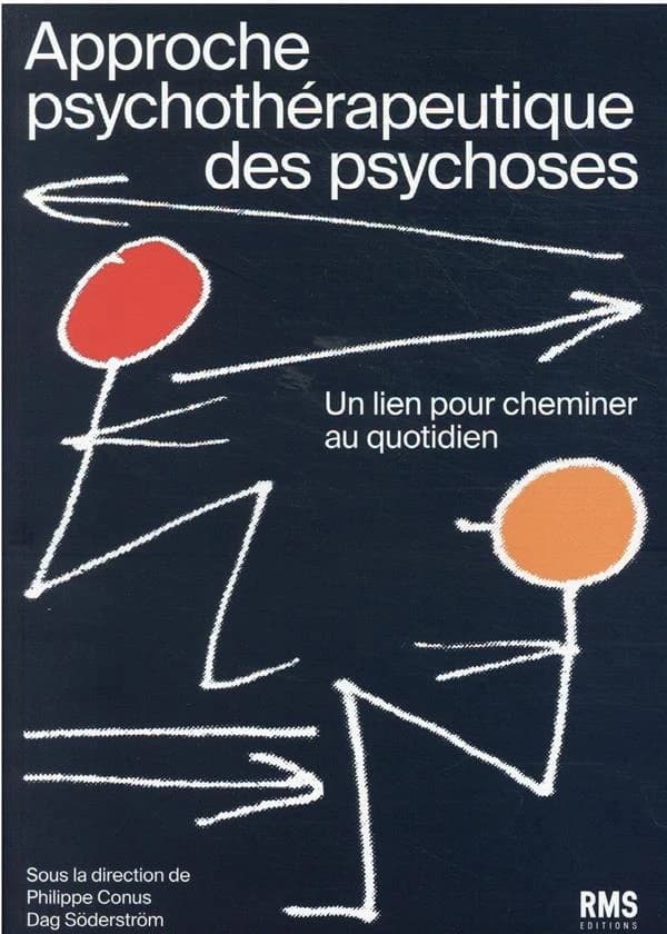 Approche psychothérapeutique des psychoses : un lien pour cheminer au quotidien