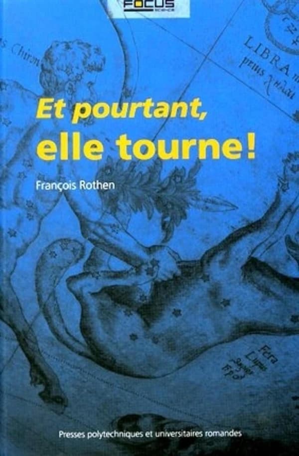 "Et pourtant, elle tourne !"