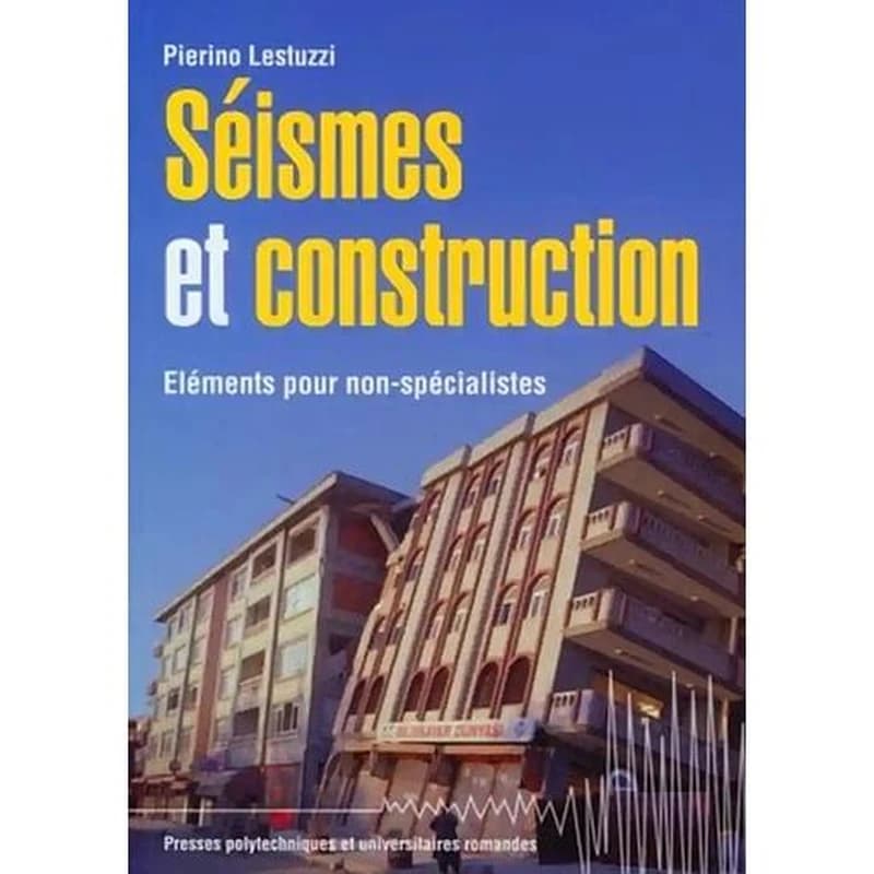 Séismes et construction : éléments pour non-spécialistes