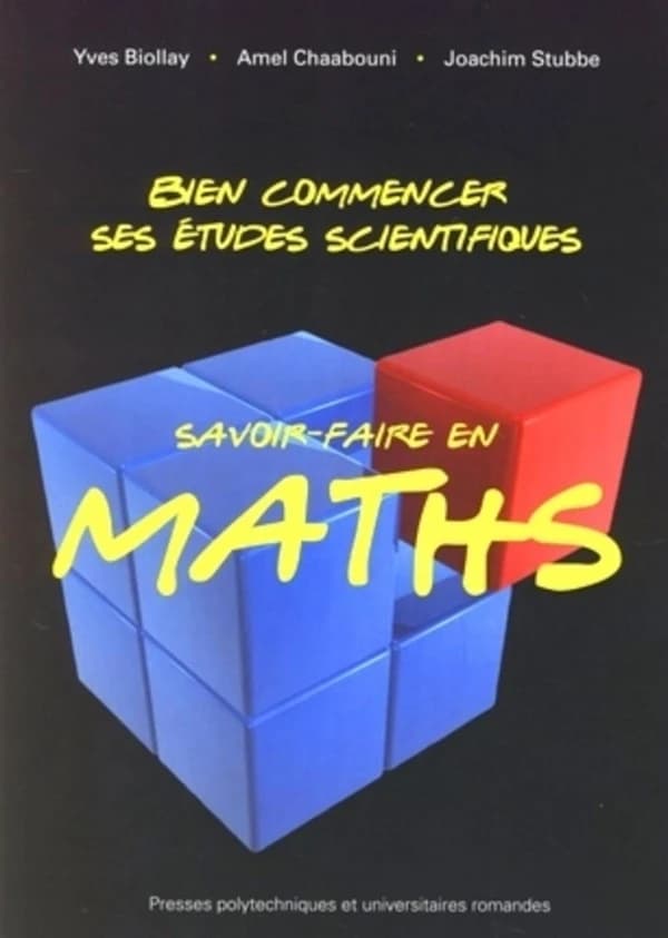 Bien commencer ses études scientifiques : savoir-faire en maths