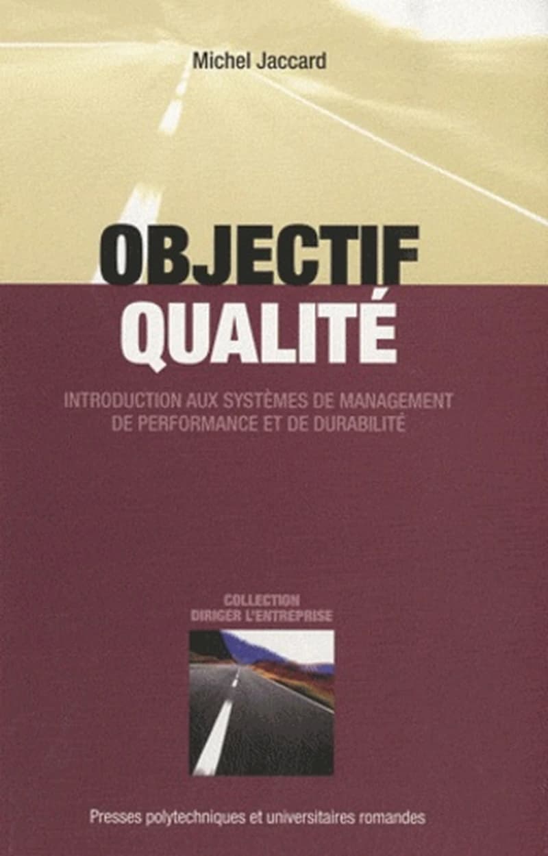 Objectif qualité : introduction aux systèmes de management de performance et de durabilité