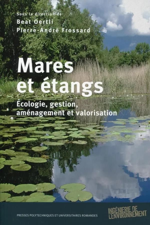 Mares et étangs : écologie, gestion, aménagement et valorisation