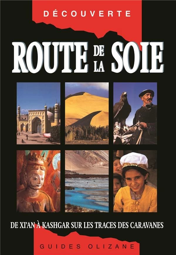 Route de la soie : de Xi'an à Kashgar