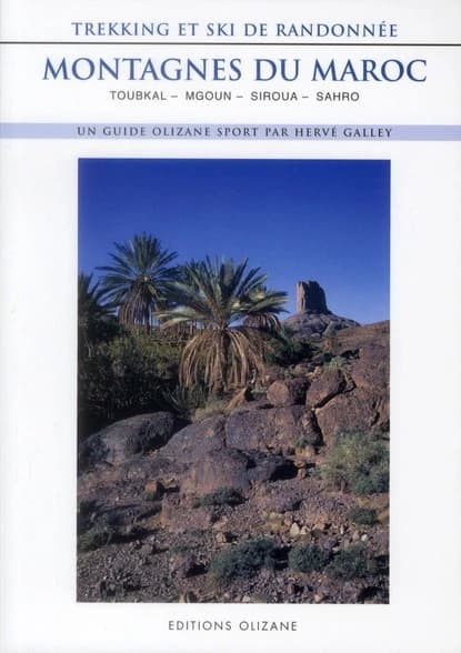 Montagnes du Maroc : Trekking et ski de randonnée ([2e éd.]) Hervé Galley