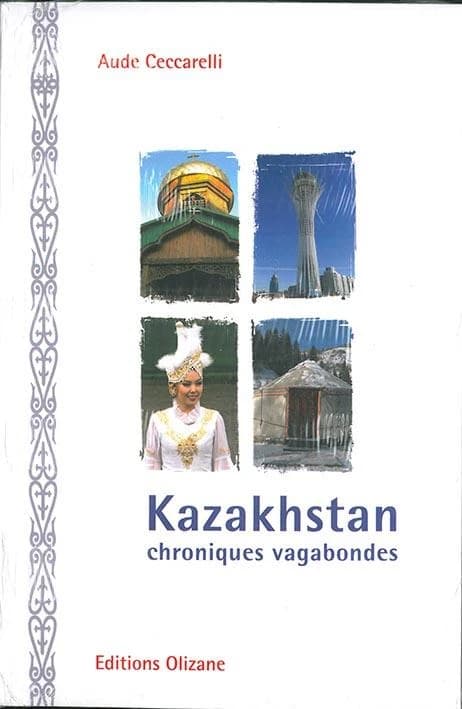 Kazakhstan : chroniques vagabondes