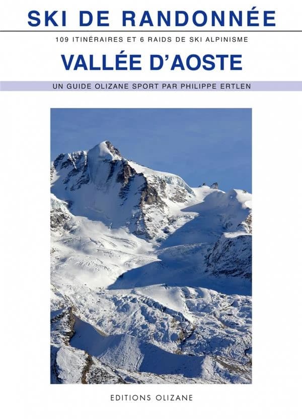 Vallée d'Aoste : ski de randonnée : Val Ferret, Vallée Centrale, Vallée du Grand-Saint-Bernard, Valpelline, Valtournenche, Val d'Ayas, Val de Gressoney, Val de Cogne, Valsavaranche, Val de Rhêmes, Valgrisenche, Vallée du Petit-Saint-Bernard, Val Veny
