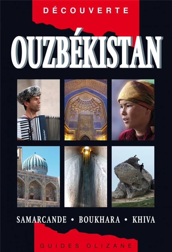 Ouzbékistan : Samarcande, Boukhara, Khiva (Éd. mise à jour) texte et photographies de Calum MacLeod et Bradley Mayhew ; [traduit de l'anglais par Andreï T. Knigovoï et Larissa Delcourt]