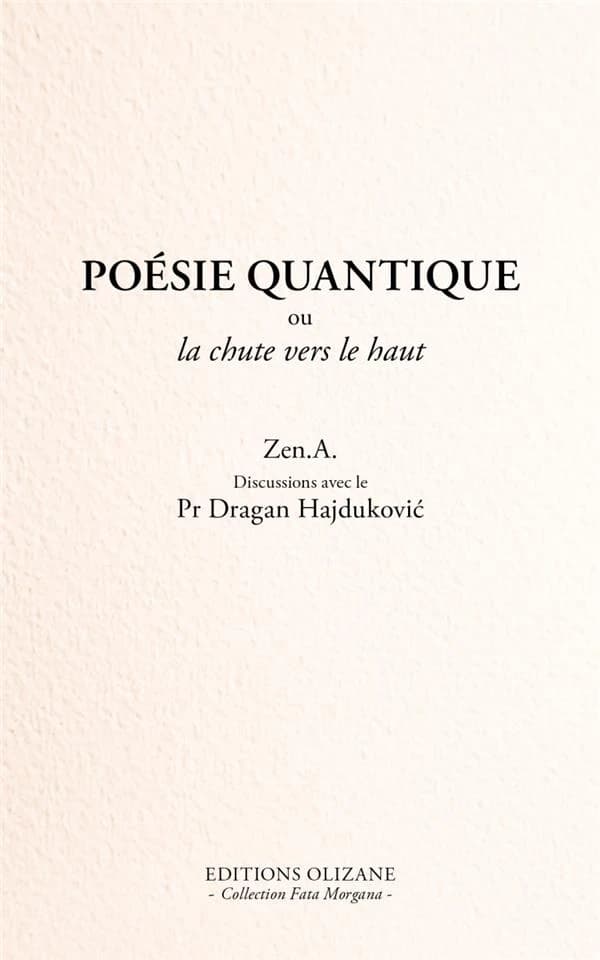 Poésie quantique ou La chute vers le haut : discussions avec le Pr Dragan Hajduković