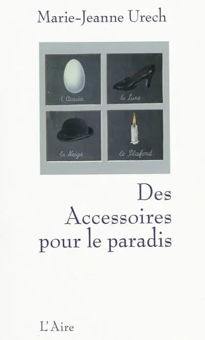 Des accessoires pour le paradis : roman