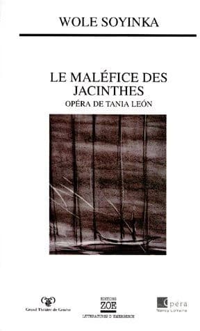 Le maléfice des jacinthes : opéra en deux actes : musique de Tania León