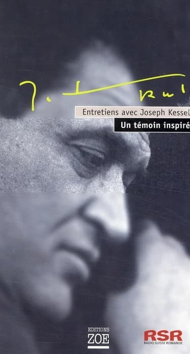 Coffret entretiens avec Joseph Kessel ; l'éternel départ