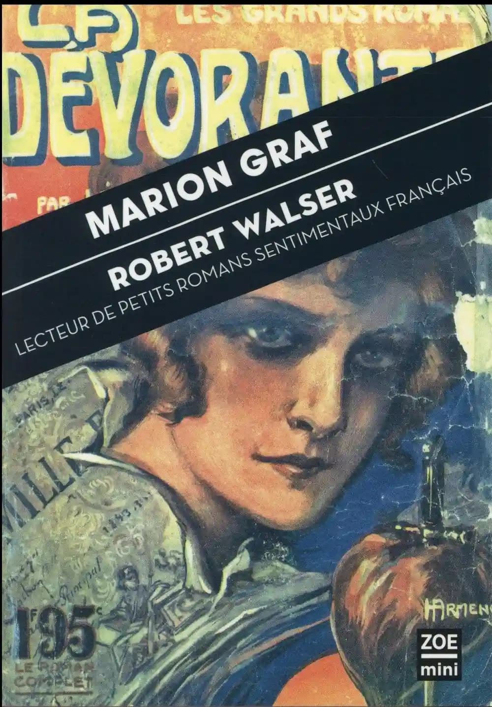 Robert Walser, lecteur de petits romans sentimentaux français ; essai accompagné de trois inédits de Robert Welser