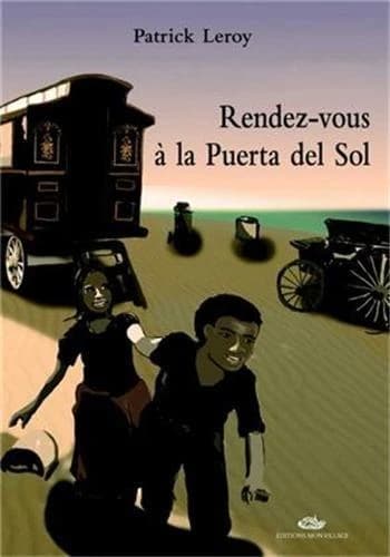 Rendez-vous à la Puerta del Sol : roman