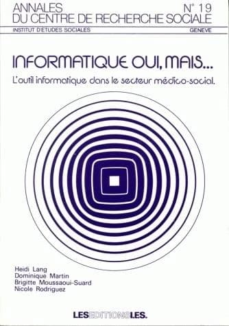 Informatique oui, mais... l'outil informatique dans le secteur médico-social