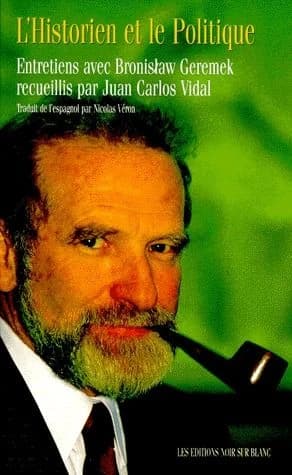 L'historien et le politique : entretiens avec Bronisław Geremek