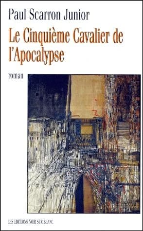 Le cinquième cavalier de l'Apocalypse