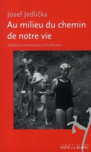 Au milieu du chemin de notre vie