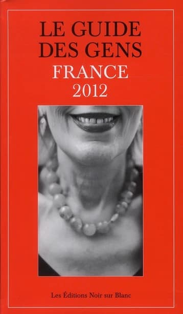 Le guide des gens : France 2012