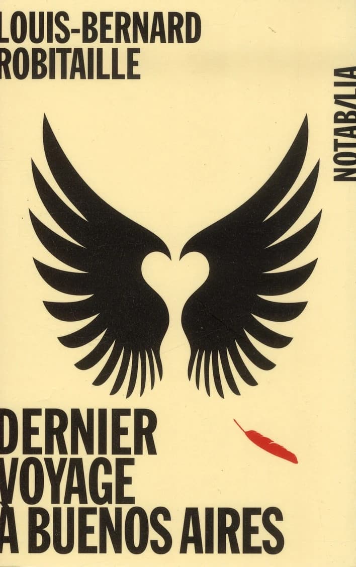 Dernier voyage à Buenos Aires : roman