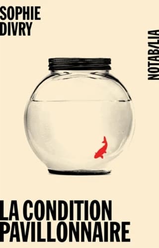 La condition pavillonnaire : roman
