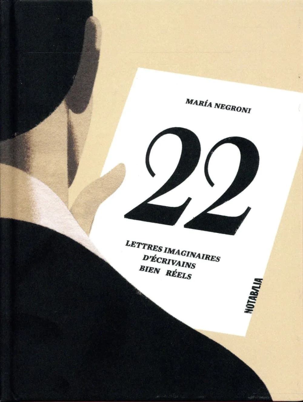 22 lettres imaginaires d'écrivains bien réels